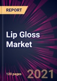 Lip Gloss Market 2022-2026- Product Image