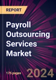 Payroll Outsourcing Services Market 2024-2028- Product Image