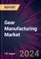 Gear Manufacturing Market 2024-2028 - Product Thumbnail Image