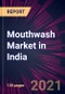 Mouthwash Market in India 2022-2026 - Product Thumbnail Image