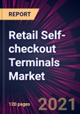 Retail Self-checkout Terminals Market 2021-2025- Product Image