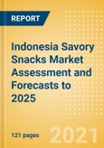 Indonesia Savory Snacks Market Assessment and Forecasts to 2025 - Analyzing Product Categories and Segments, Distribution Channel, Competitive Landscape, Packaging and Consumer Segmentation- Product Image