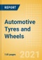 Automotive Tyres and Wheels - Global Market Size, Trends, Shares and Forecast, Q4 2021 Update - Product Thumbnail Image