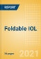 Foldable IOL (Intraocular Lens) - Medical Devices Pipeline Product Landscape, 2021 - Product Thumbnail Image