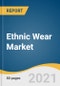 Ethnic Wear Market Size, Share & Trends Analysis Report by End User (Men, Women, Children), by Distribution Channel (Online, Offline), by Region (North America, Europe, APAC, CSA, MEA), and Segment Forecasts 2021-2028 - Product Thumbnail Image