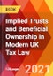 Implied Trusts and Beneficial Ownership in Modern UK Tax Law - Product Thumbnail Image