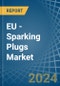 EU - Sparking Plugs - Market Analysis, Forecast, Size, Trends and Insights - Product Image
