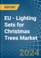 EU - Lighting Sets for Christmas Trees - Market Analysis, forecast, Size, Trends and Insights - Product Thumbnail Image
