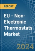 EU - Non-Electronic Thermostats - Market Analysis, Forecast, Size, Trends and Insights. Update: COVID-19 Impact- Product Image