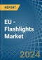 EU - Flashlights - Market Analysis, Forecast, Size, Trends and Insights. Update: COVID-19 Impact - Product Thumbnail Image