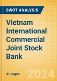 Vietnam International Commercial Joint Stock Bank (VIB) - Financial and Strategic SWOT Analysis Review- Product Image