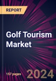 Golf Tourism Market 2025-2029- Product Image