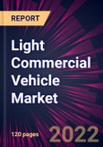 Light Commercial Vehicle Market 2022-2026- Product Image