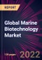 Global Marine Biotechnology Market 2023-2027 - Product Thumbnail Image