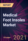 Medical Foot Insoles Market 2021-2025- Product Image