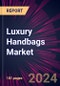 Luxury Handbags Market 2024-2028 - Product Image