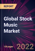 Global Stock Music Market 2023-2027- Product Image