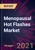 Menopausal Hot Flashes Market 2021-2025- Product Image