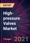 High-pressure Valves Market 2021-2025 - Product Thumbnail Image