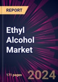 Ethyl Alcohol Market 2024-2028- Product Image