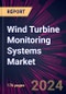 Wind Turbine Monitoring Systems Market 2024-2028 - Product Image