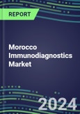 2024 Morocco Immunodiagnostics Market Database - Supplier Shares, 2023-2028 Volume and Sales Segment Forecasts for 100 Abused Drugs, Cancer, Clinical Chemistry, Endocrine, Immunoprotein and TDM Tests- Product Image