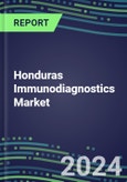 2024 Honduras Immunodiagnostics Market Database - Supplier Shares, 2023-2028 Volume and Sales Segment Forecasts for 100 Abused Drugs, Cancer, Clinical Chemistry, Endocrine, Immunoprotein and TDM Tests- Product Image