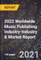 2022 Worldwide Music Publishing Industry-Industry & Market Report - Product Thumbnail Image