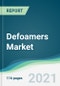 Defoamers Market - Forecasts from 2025 to 2030 - Product Thumbnail Image