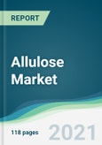 Allulose Market - Forecasts from 2021 to 2026- Product Image