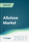 Allulose Market - Forecasts from 2021 to 2026 - Product Thumbnail Image