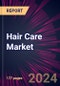 Hair Care Market 2025-2029 - Product Image