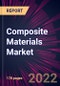 Composite Materials Market 2023-2027 - Product Thumbnail Image