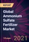 Global Ammonium Sulfate Fertilizer Market 2021-2025 - Product Thumbnail Image