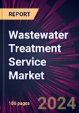 Wastewater Treatment Service Market 2024-2028- Product Image