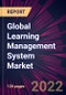 Global Learning Management System Market 2023-2027 - Product Thumbnail Image