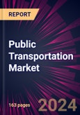 Public Transportation Market 2024-2028- Product Image