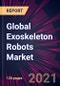 Global Exoskeleton Robots Market 2021-2025 - Product Thumbnail Image