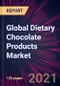 Global Dietary Chocolate Products Market 2021-2025 - Product Thumbnail Image