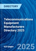 Telecommunications Equipment Manufacturers Directory 2025- Product Image