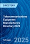 Telecommunications Equipment Manufacturers Directory 2025 - Product Image