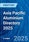 Asia Pacific Aluminium Directory 2025- Product Image