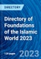 Directory of Foundations of the Islamic World 2023 - Product Thumbnail Image