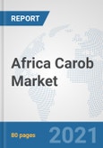 Africa Carob Market: Prospects, Trends Analysis, Market Size and Forecasts up to 2027- Product Image