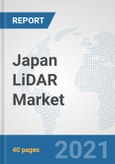 Japan LiDAR Market: Prospects, Trends Analysis, Market Size and Forecasts up to 2027- Product Image