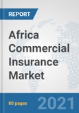 Africa Commercial Insurance Market: Prospects, Trends Analysis, Market Size and Forecasts up to 2027- Product Image