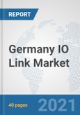 Germany IO Link Market: Prospects, Trends Analysis, Market Size and Forecasts up to 2027- Product Image