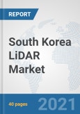 South Korea LiDAR Market: Prospects, Trends Analysis, Market Size and Forecasts up to 2027- Product Image