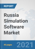 Russia Simulation Software Market: Prospects, Trends Analysis, Market Size and Forecasts up to 2027- Product Image