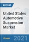 United States Automotive Suspension Market: Prospects, Trends Analysis, Market Size and Forecasts up to 2027 - Product Thumbnail Image